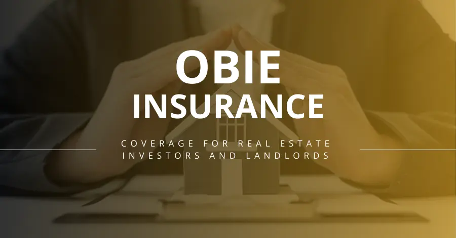 Obie Insurance | Coverage for Real Estate Investors and Landlords