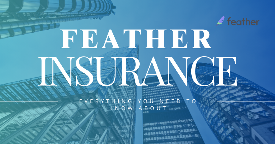 Feather Insurance | Everything You Need to Know